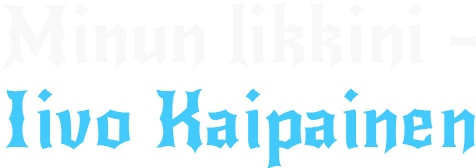 Minun likkini - Iivo Kaipainen